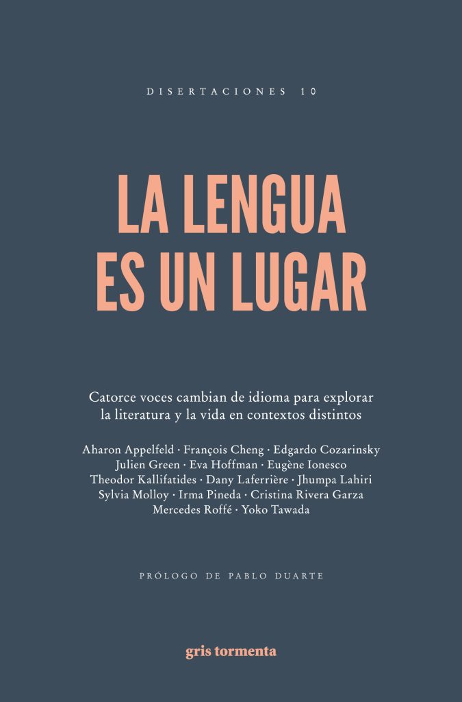 «La lengua es un lugar»: voces literarias en idiomas ajenos